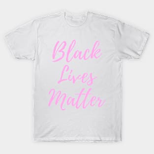 Black Lives Matter- Pink decal T-Shirt